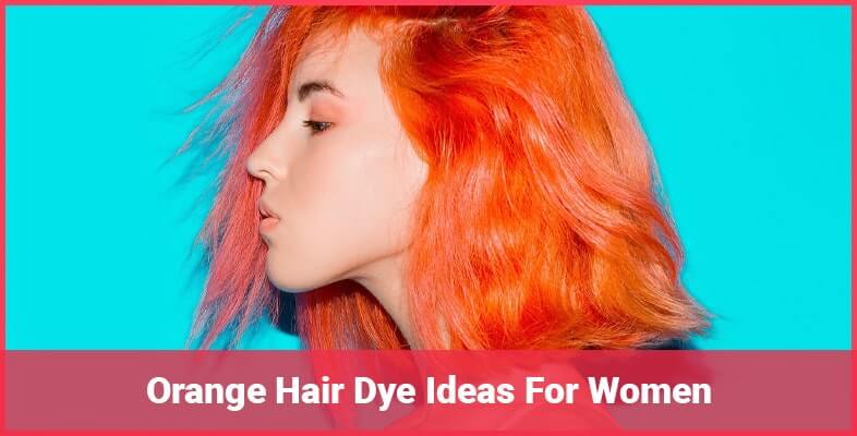Best Organic Orange Hair Dye
